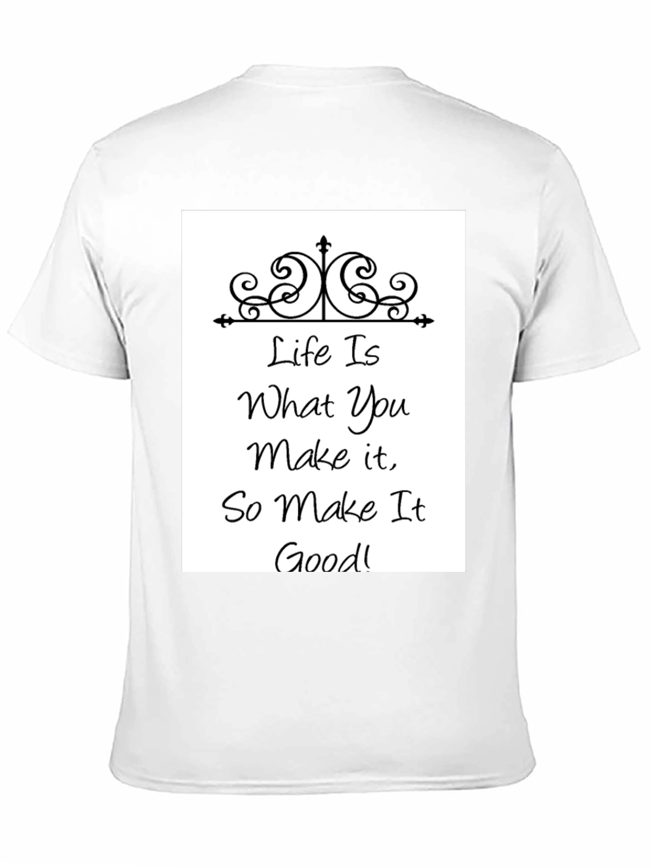 Life is What You Make It - Graphic Tee