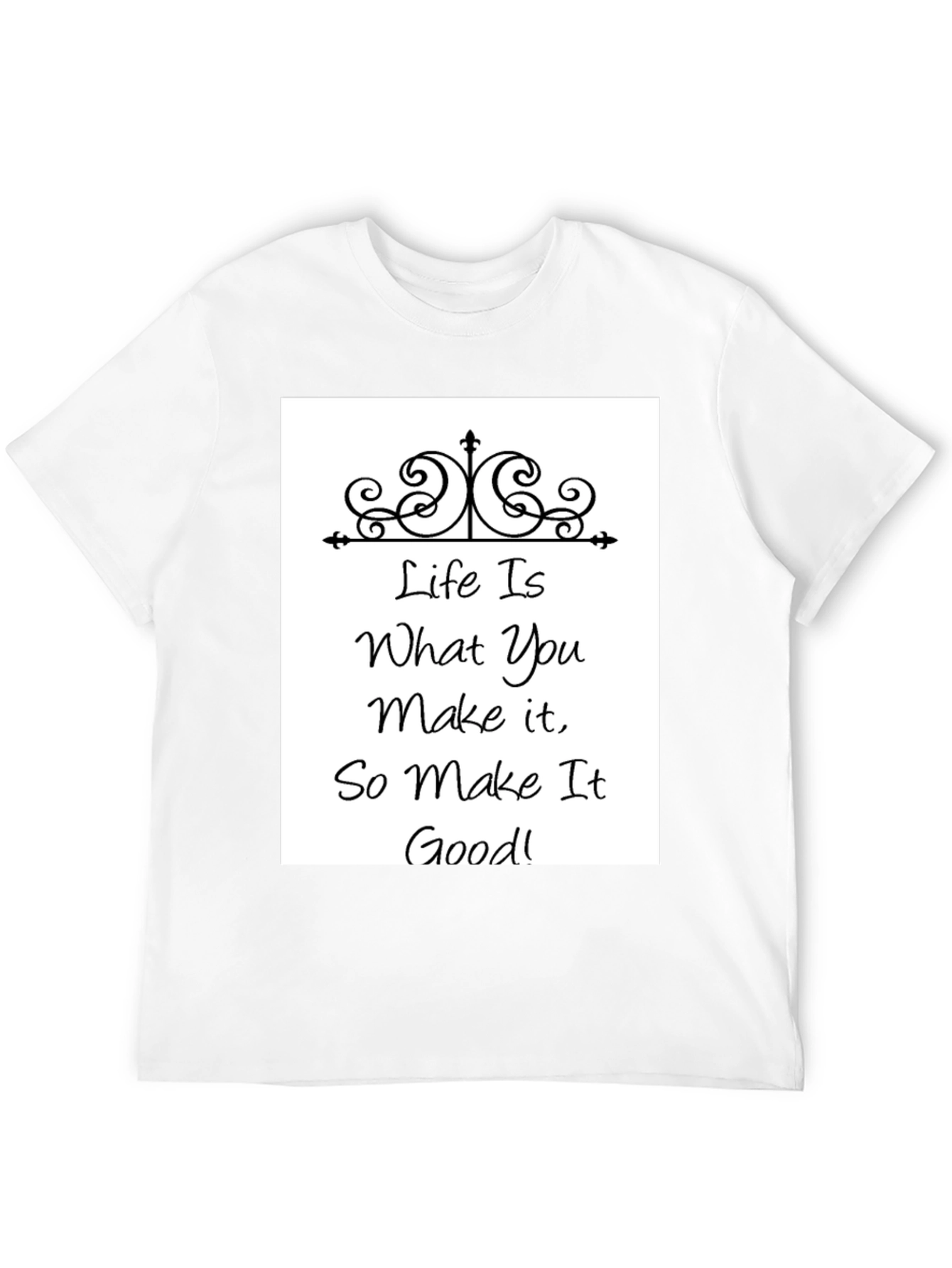 Life is What You Make It - Graphic Tee