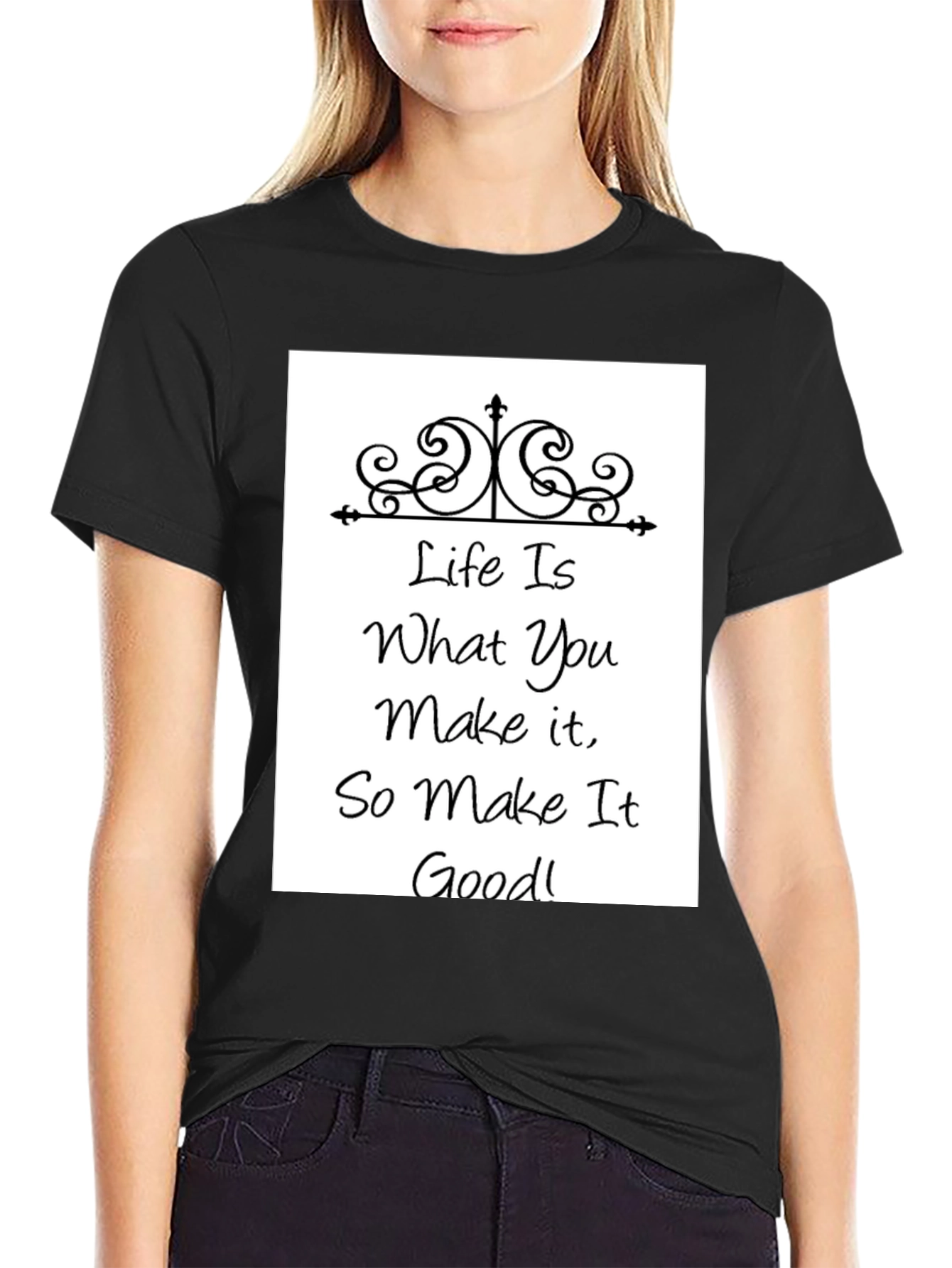 Life is What You Make It - Graphic Tee