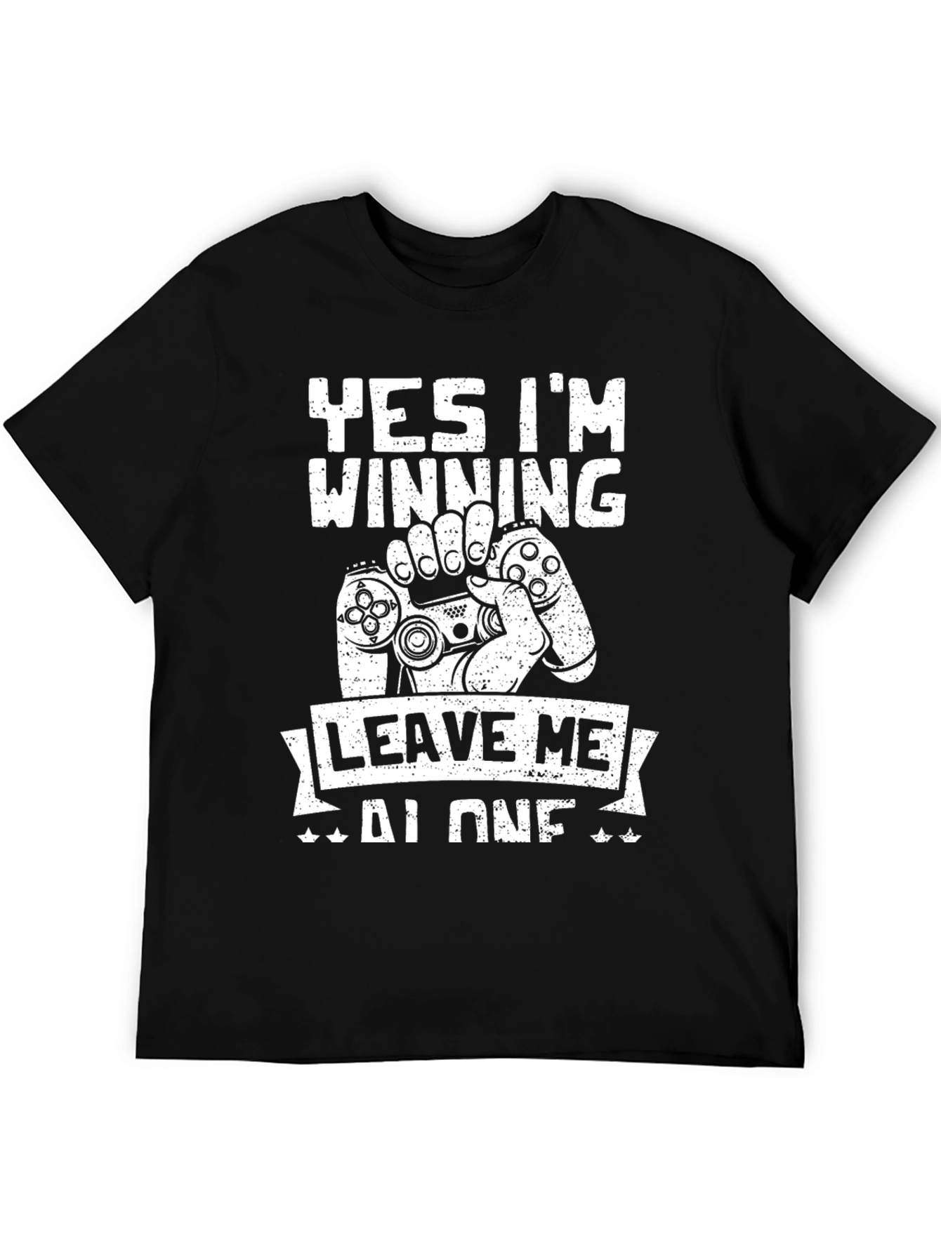 Gamer T-Shirt - Yes Im Winning Leave Me Alone