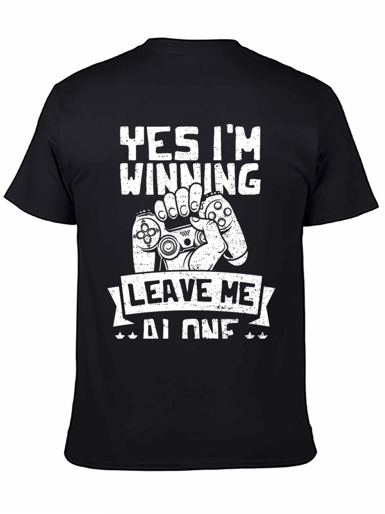 Gamer T-Shirt - Yes Im Winning Leave Me Alone