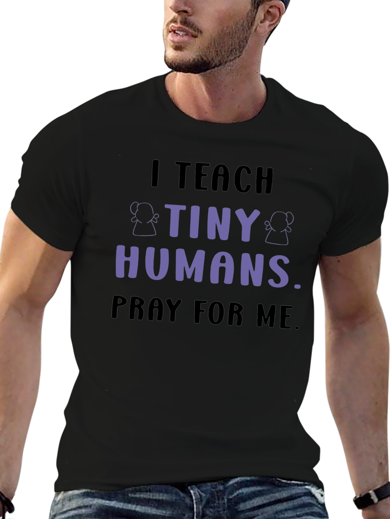 I Teach Tiny Humans T-Shirt
