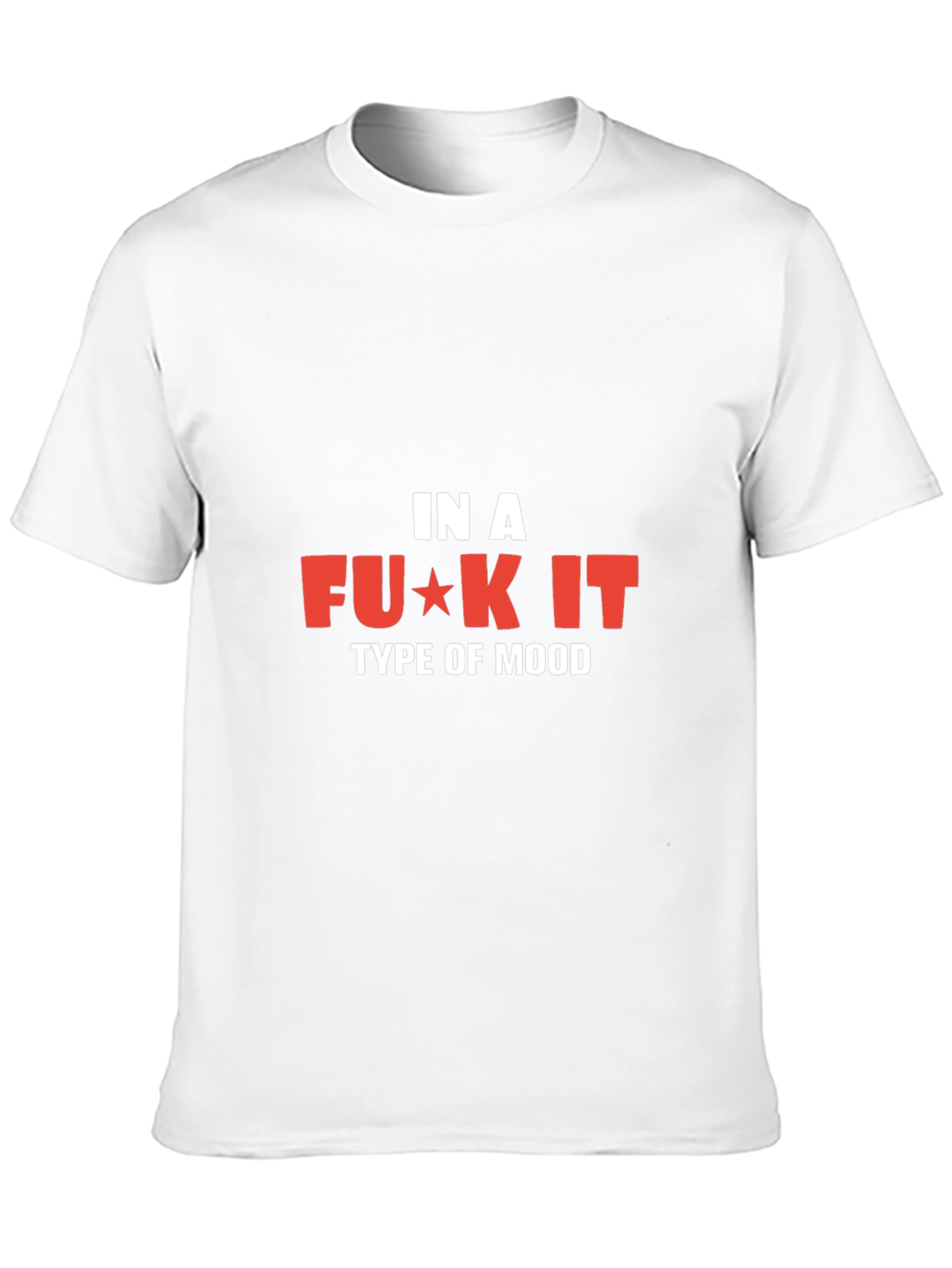 In A F*ck It Mood Graphic Tee