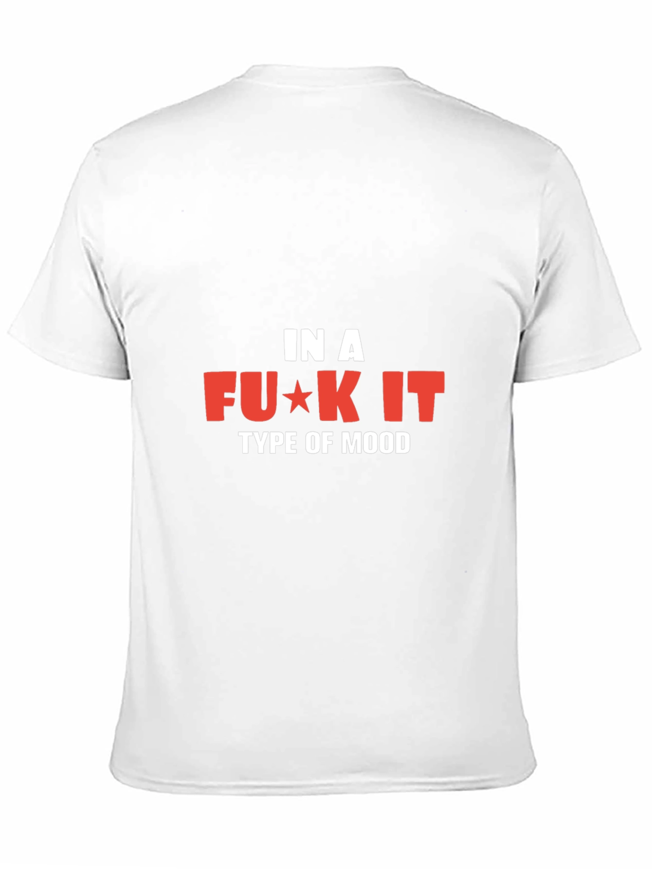 In A F*ck It Mood Graphic Tee