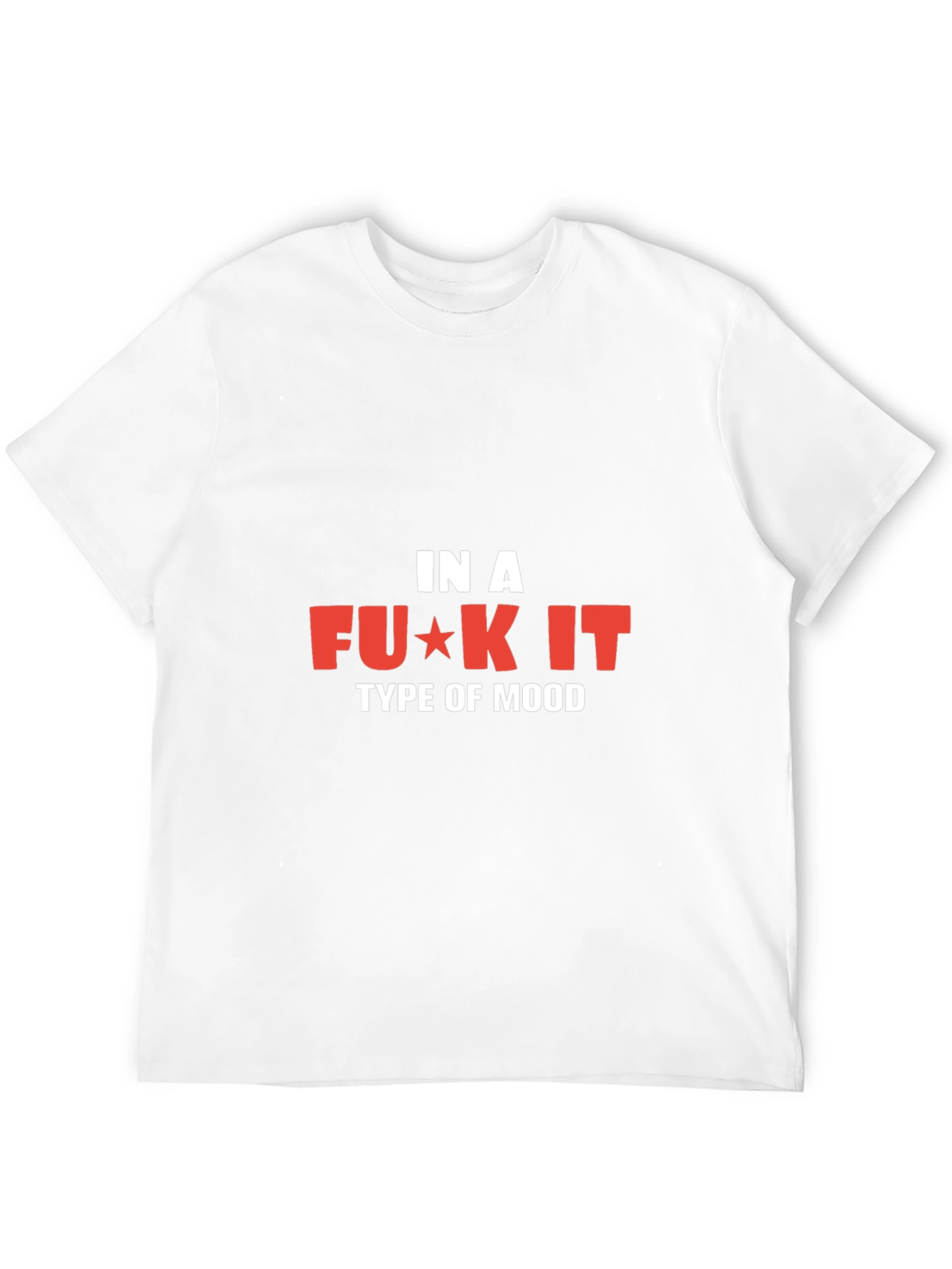 In A F*ck It Mood Graphic Tee