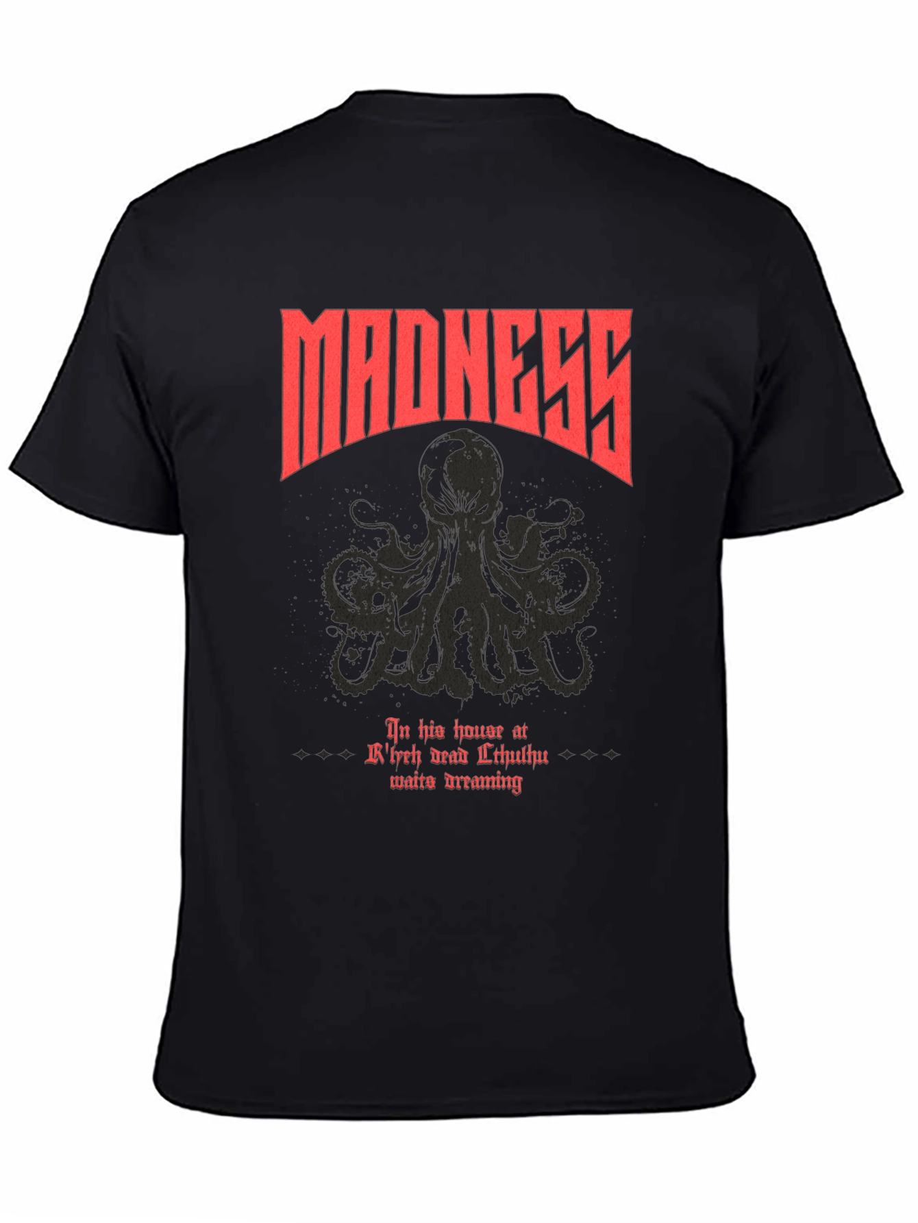 Madness Cthulhu T-Shirt - In His House at Rlyeh