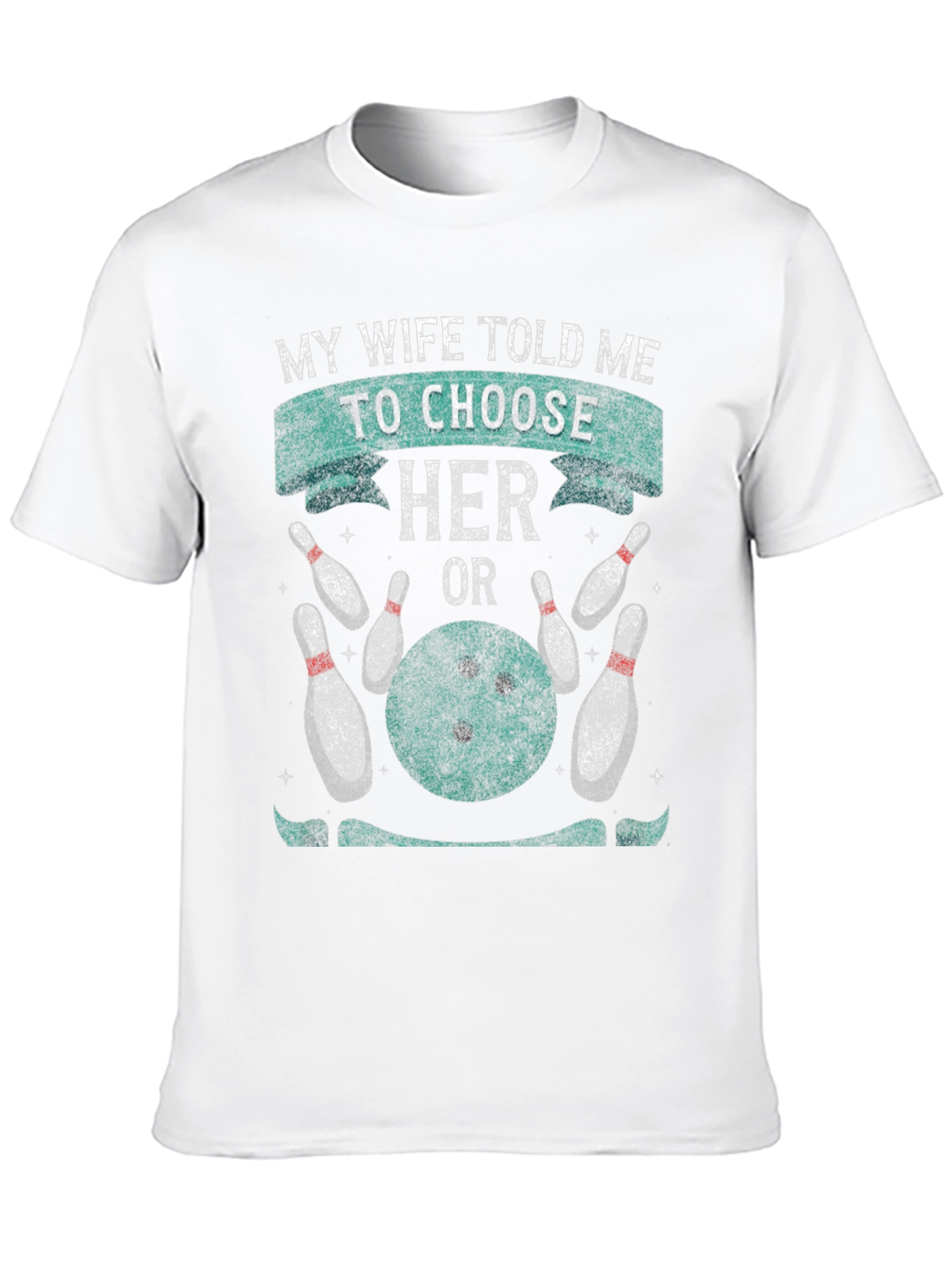 Bowling Choice T-Shirt Funny Husband Tee