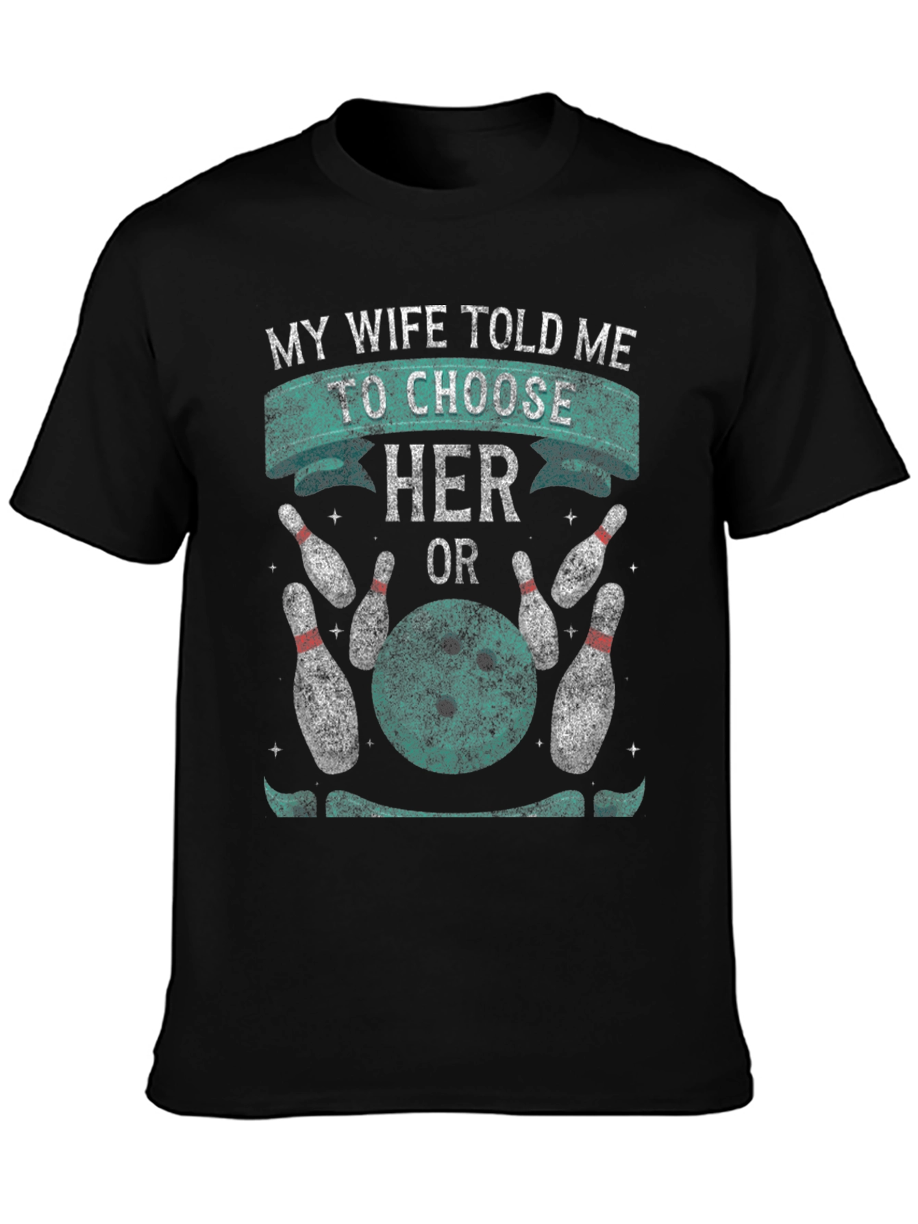 Bowling Choice T-Shirt Funny Husband Tee