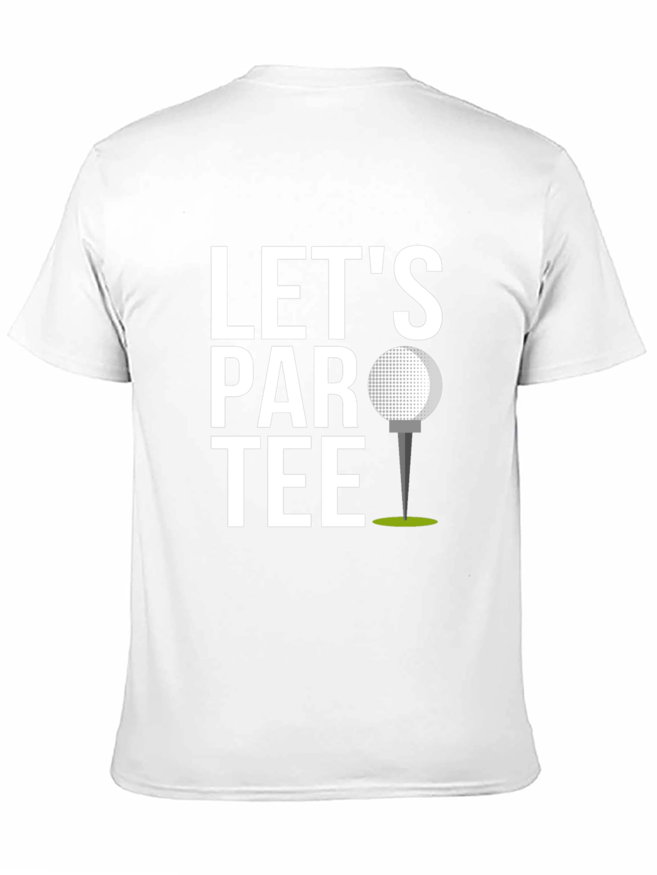 Lets Par Tee Golf T-Shirt