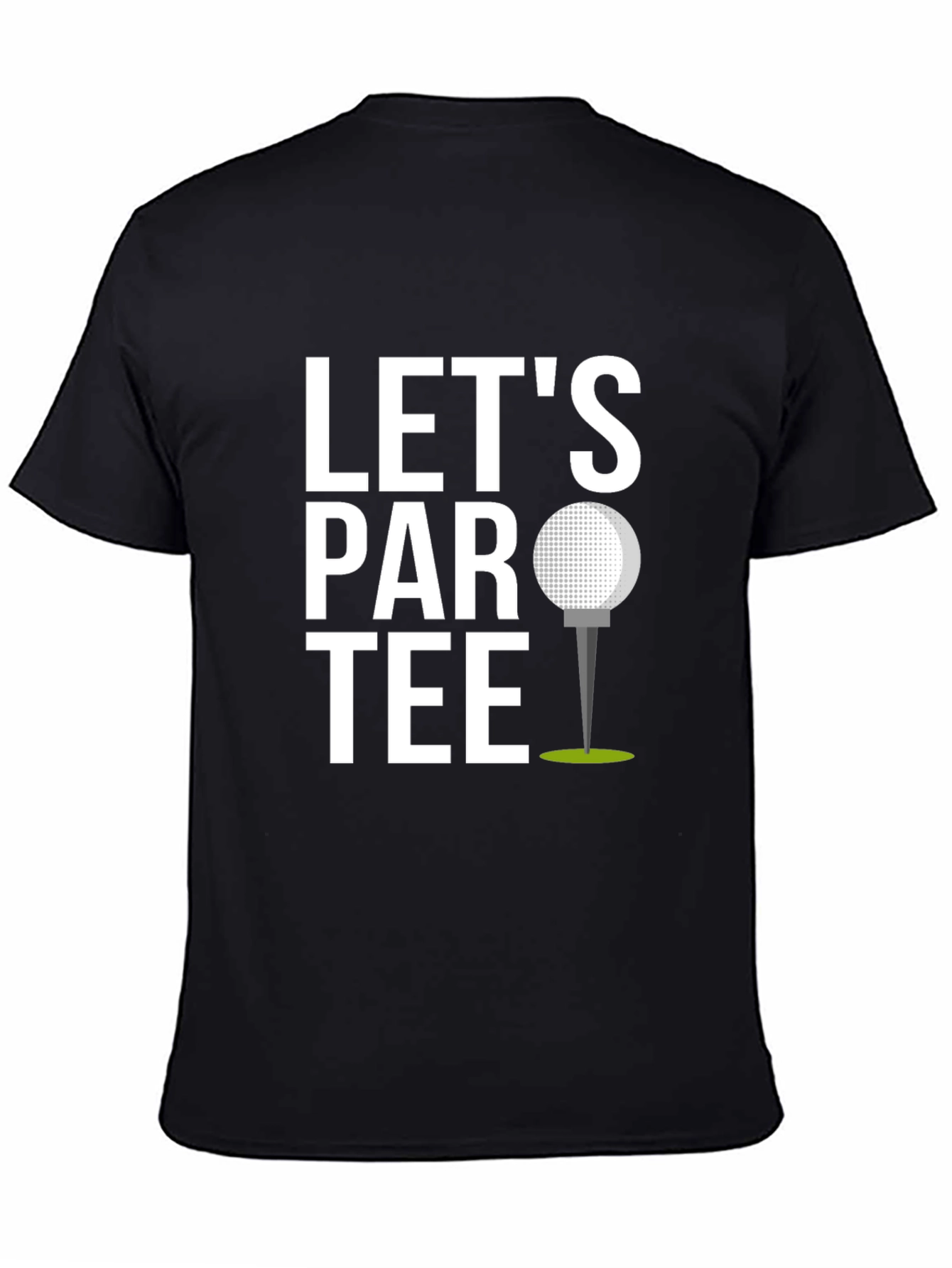 Lets Par Tee Golf T-Shirt