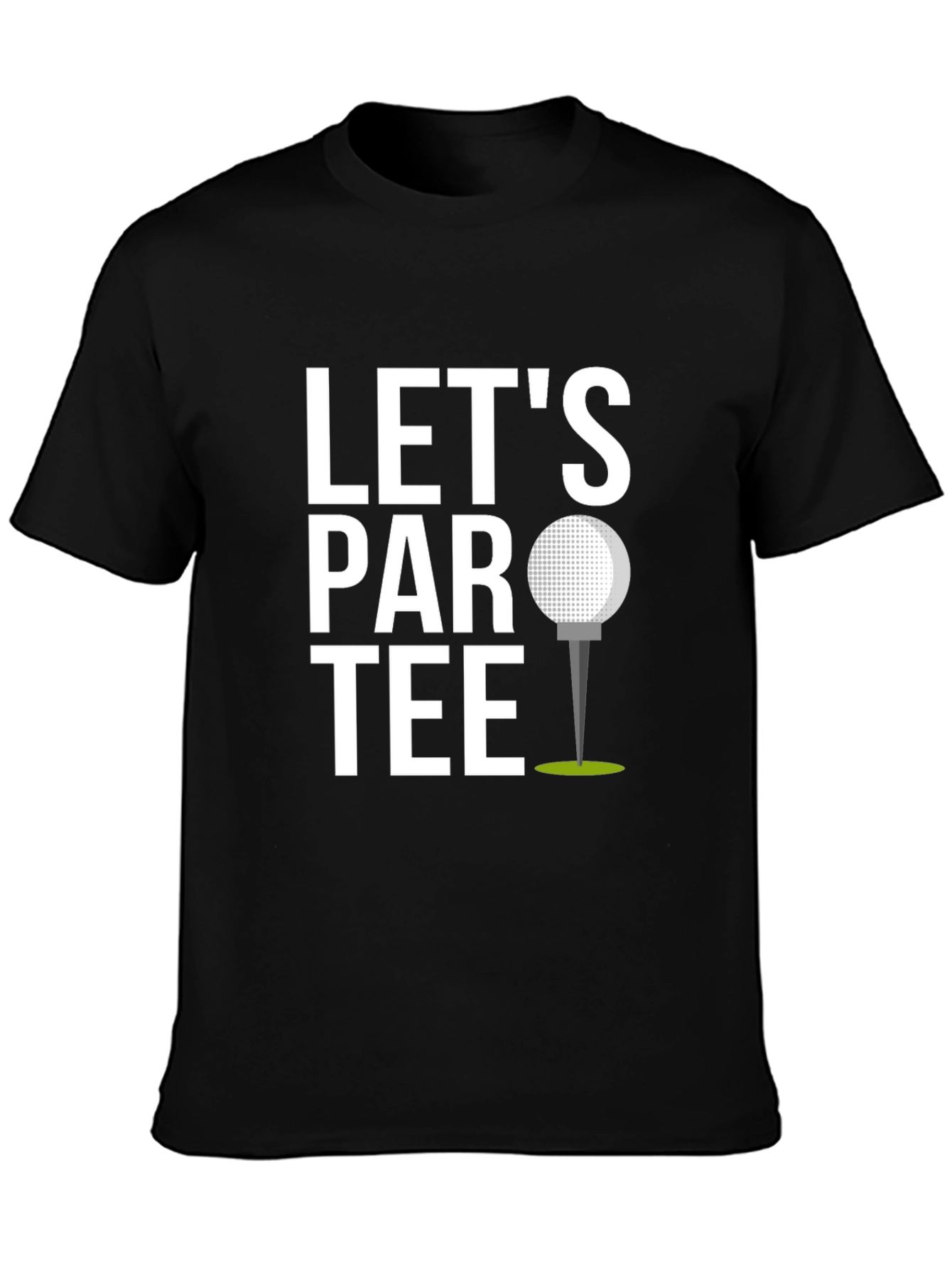 Lets Par Tee Golf T-Shirt