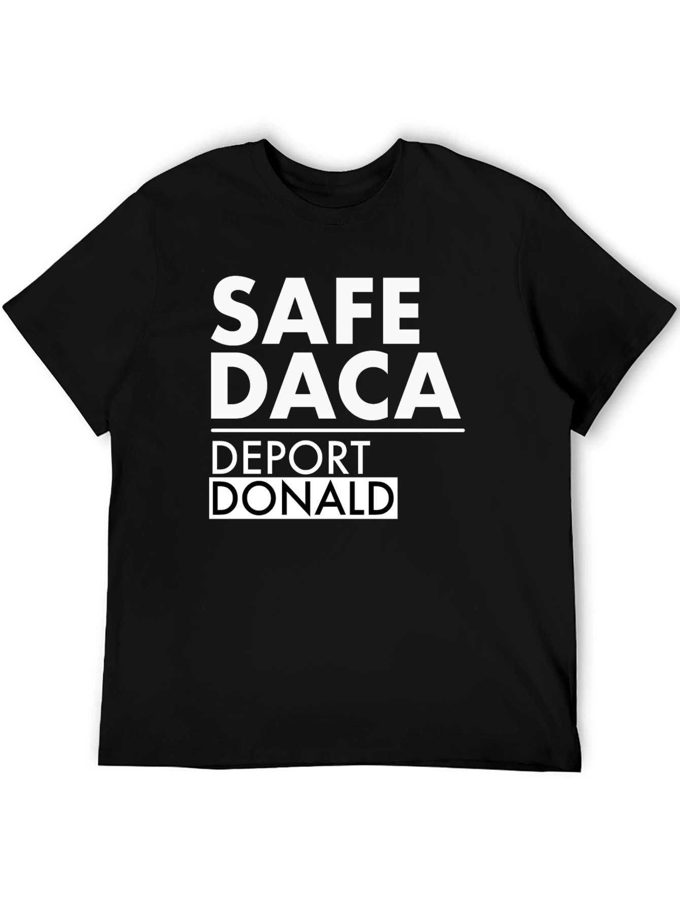Safe DACA Deport Donald Graphic Tee