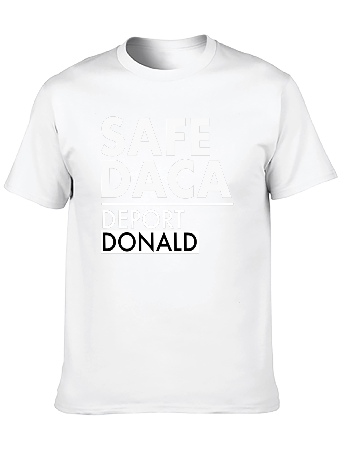 Safe DACA Deport Donald Graphic Tee