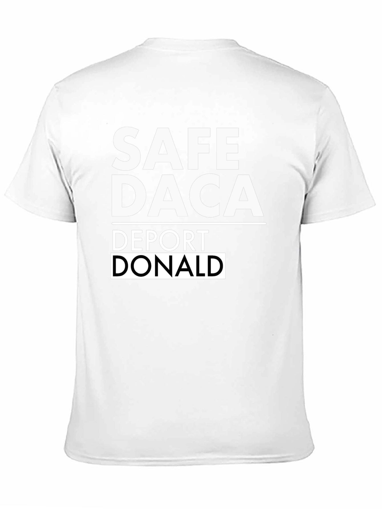 Safe DACA Deport Donald Graphic Tee