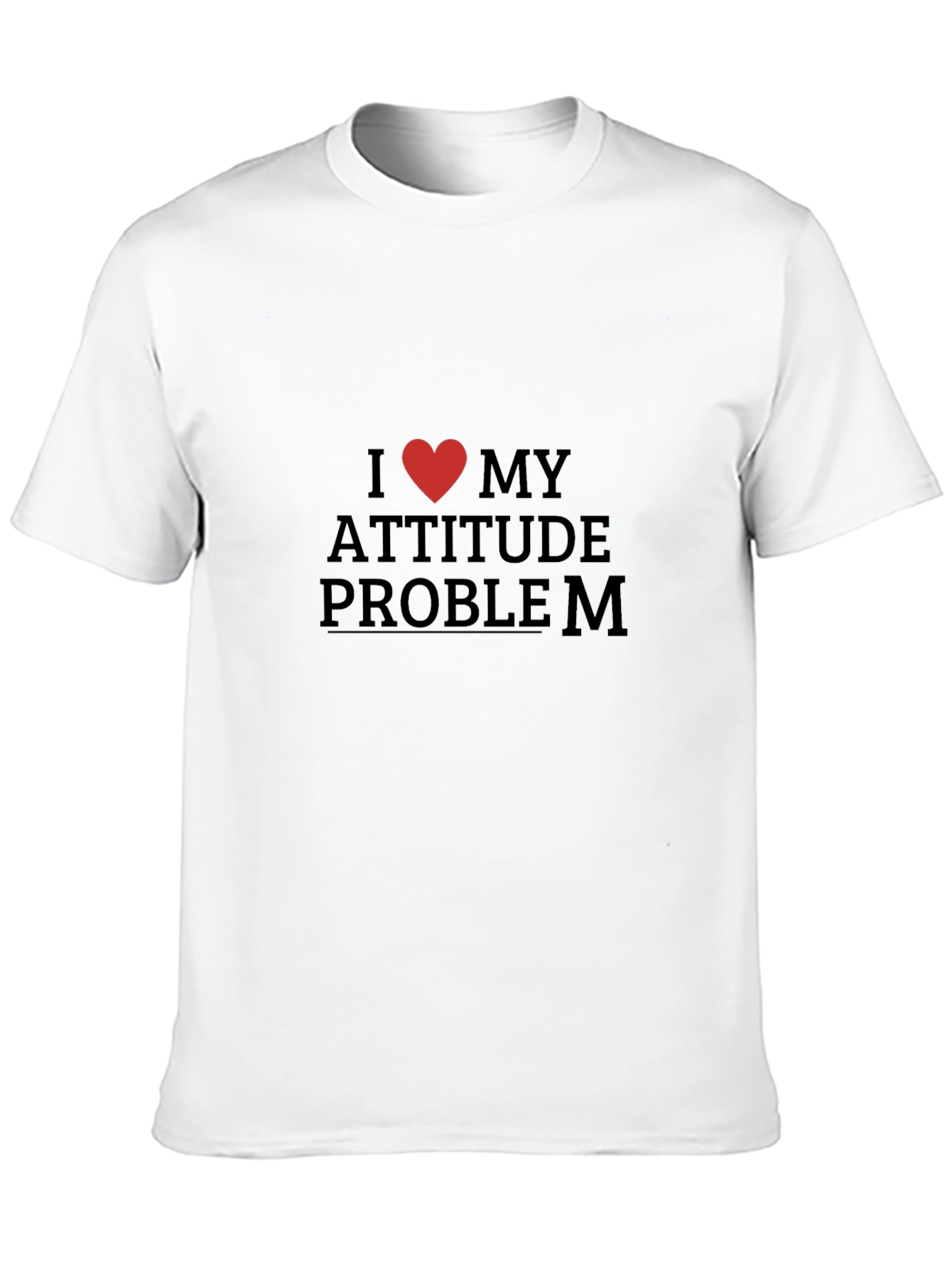 I Love My Attitude Problem Graphic Tee