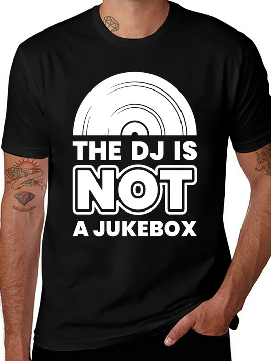 DJ Is Not a Jukebox Graphic Tee