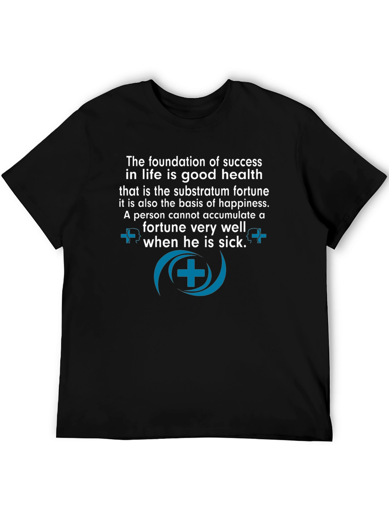 Good Health is Success T-Shirt - Motivational Quote