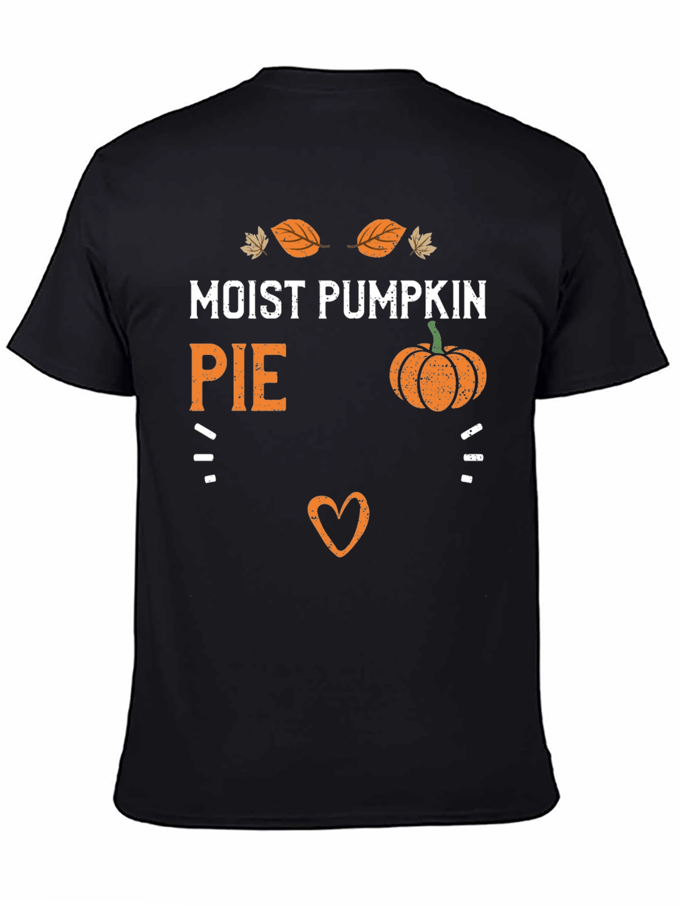 Moist Pumpkin Pie Funny Fall Graphic Tee