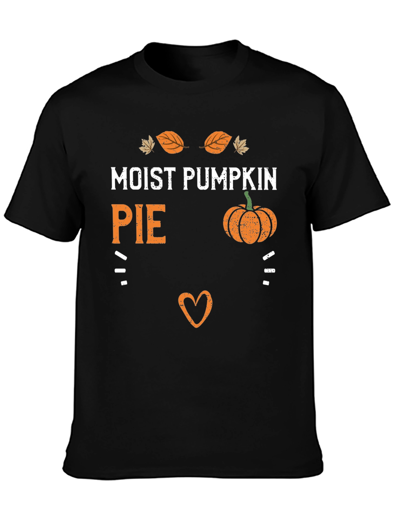 Moist Pumpkin Pie Funny Fall Graphic Tee
