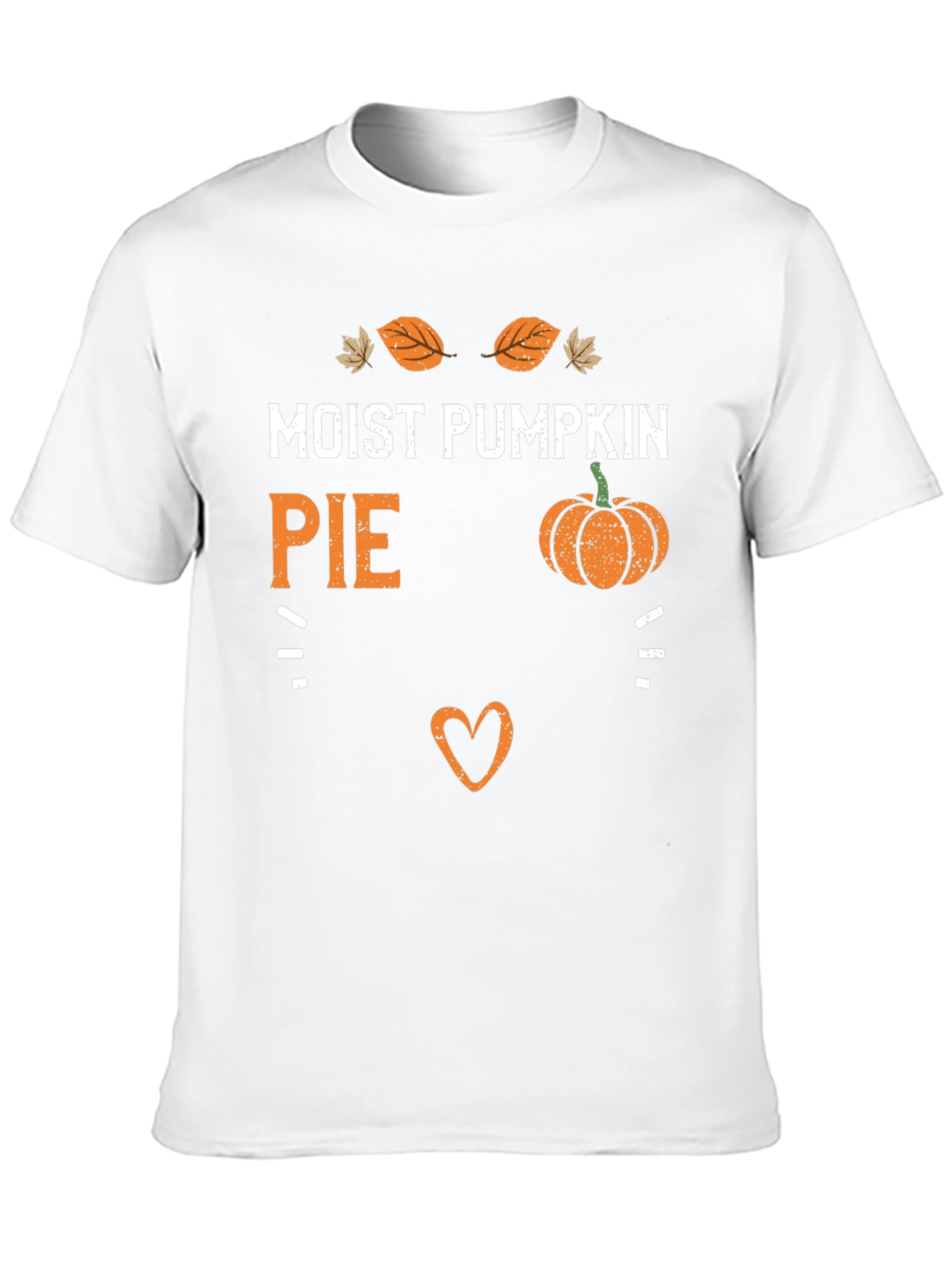 Moist Pumpkin Pie Funny Fall Graphic Tee