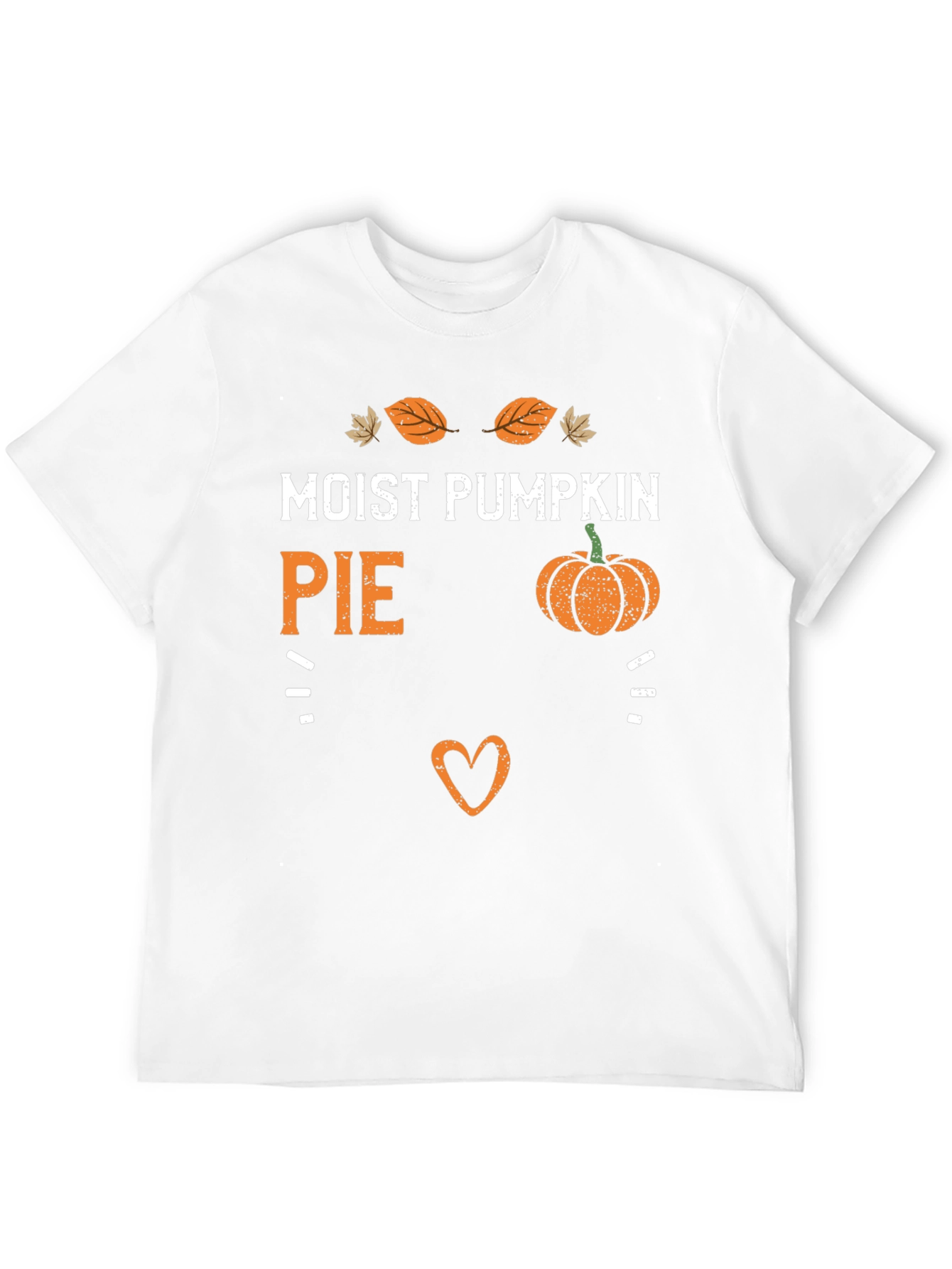 Moist Pumpkin Pie Funny Fall Graphic Tee