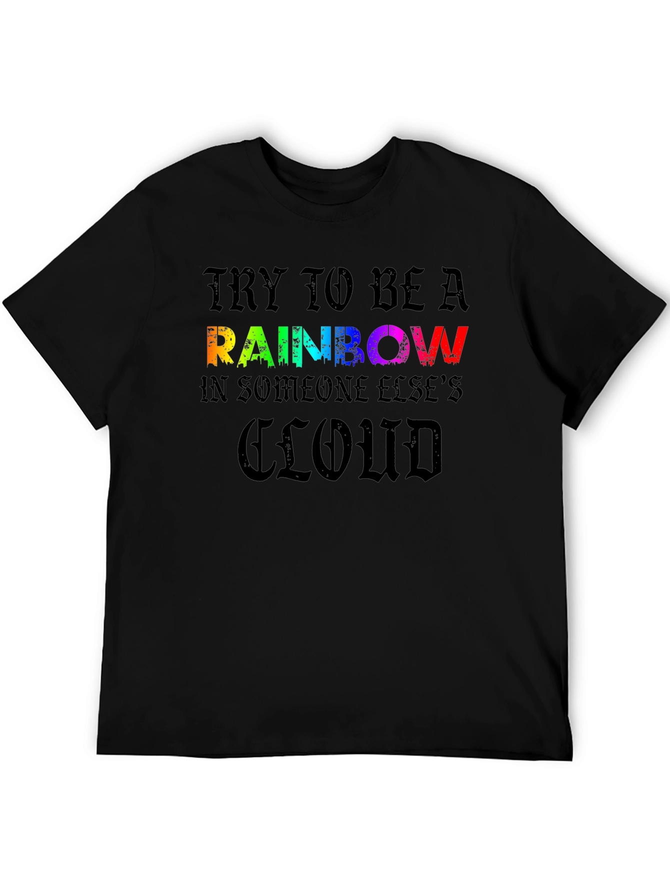 Rainbow Cloud Graphic T-Shirt - Motivational Tee