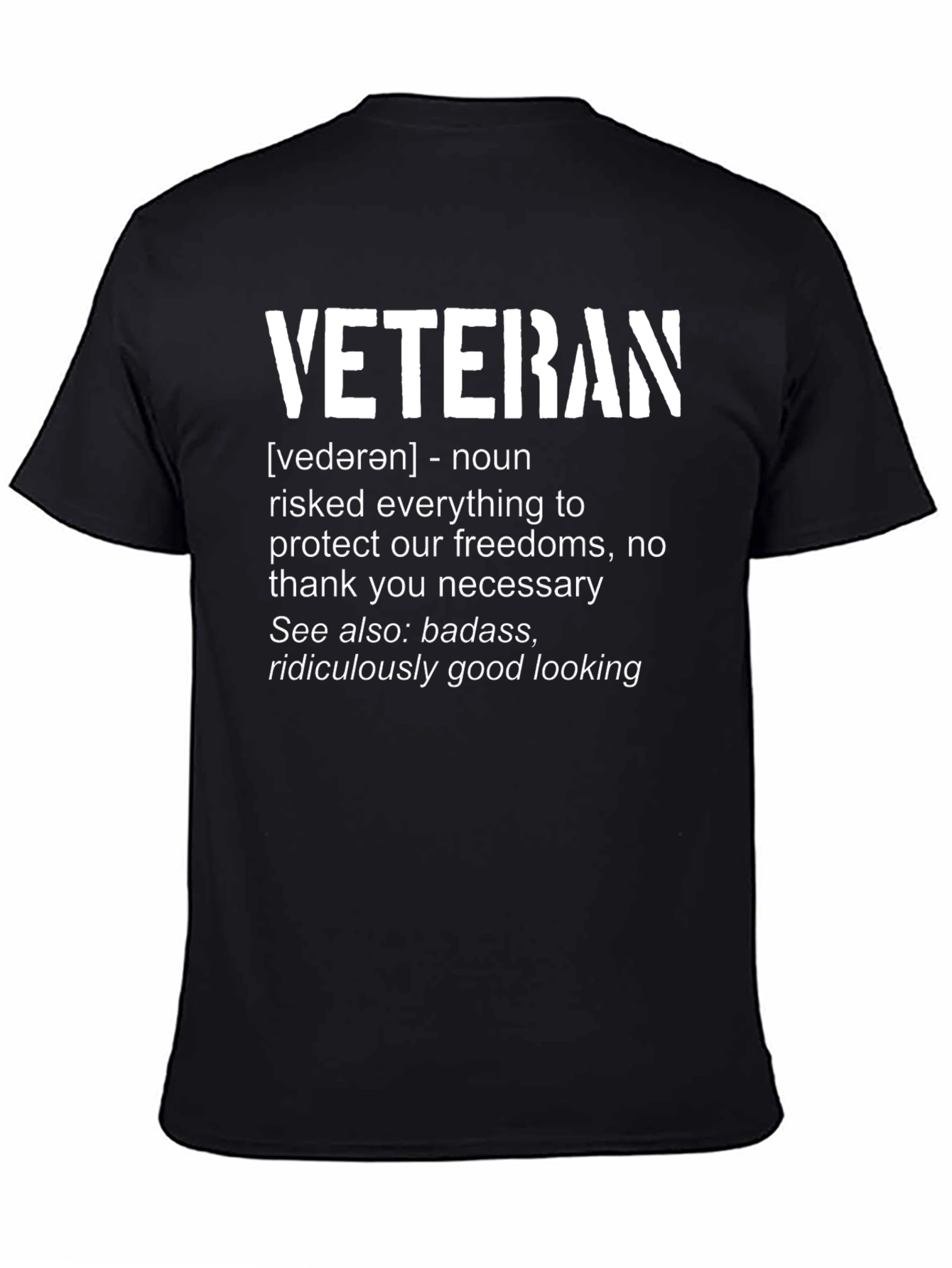 Veteran Definition T-Shirt - Badass & Good Looking