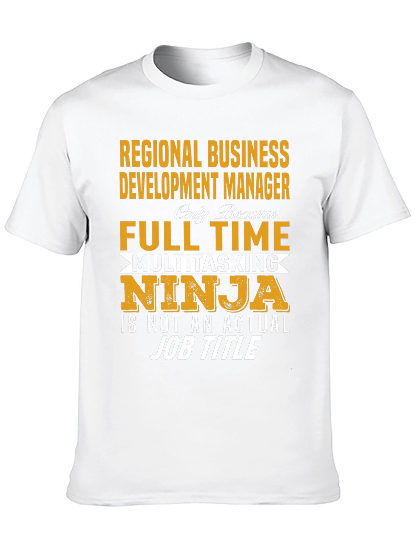 Regional Business Development Manager T-Shirt