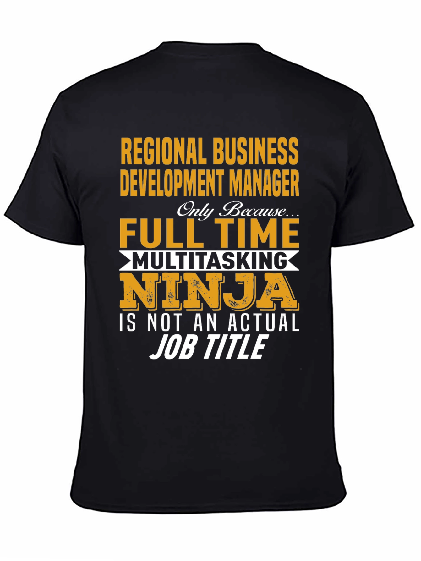 Regional Business Development Manager T-Shirt