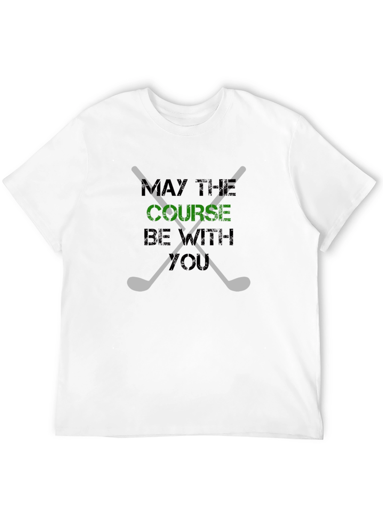Golf T-Shirt - May the Course Be With You