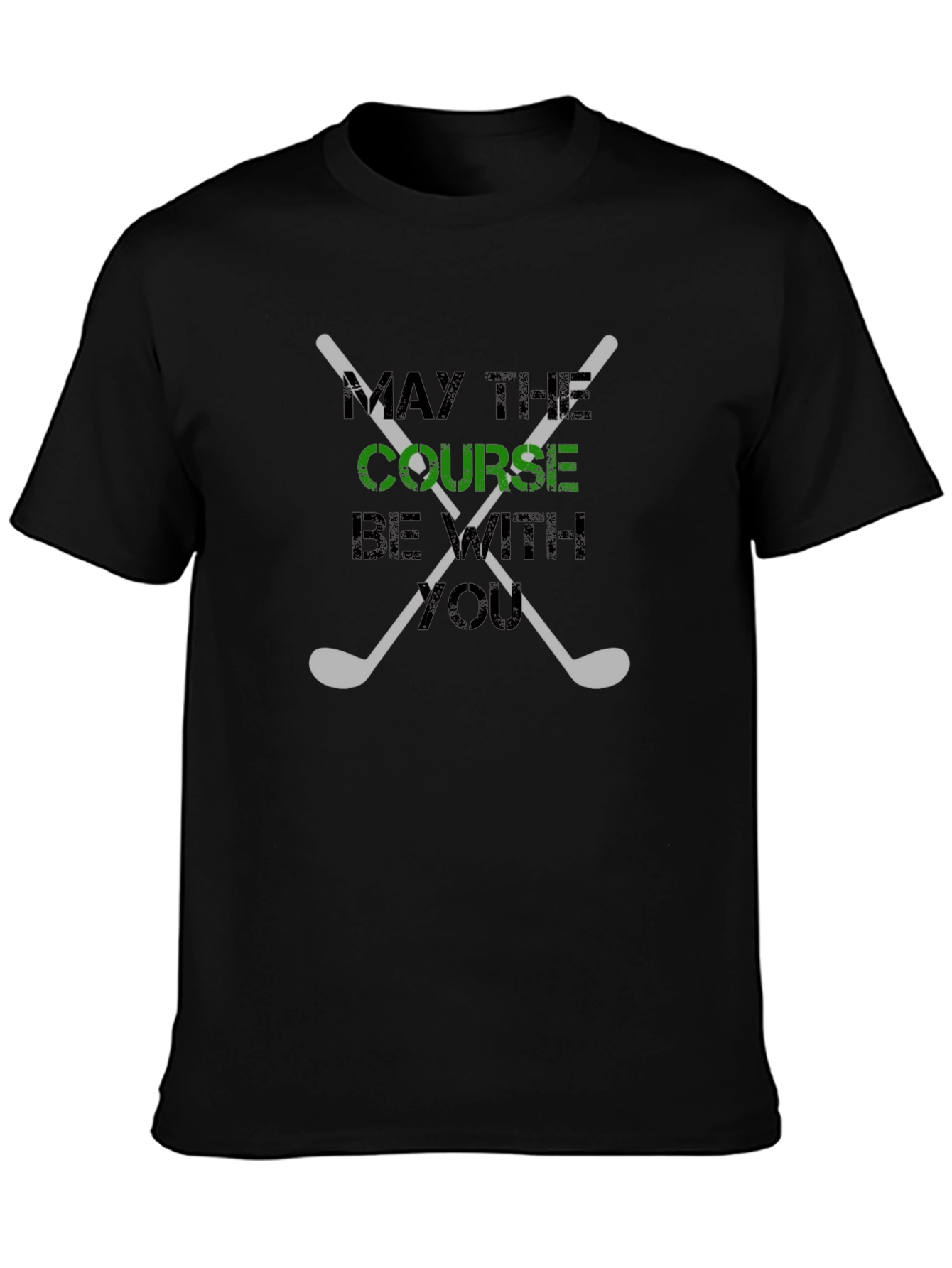Golf T-Shirt - May the Course Be With You