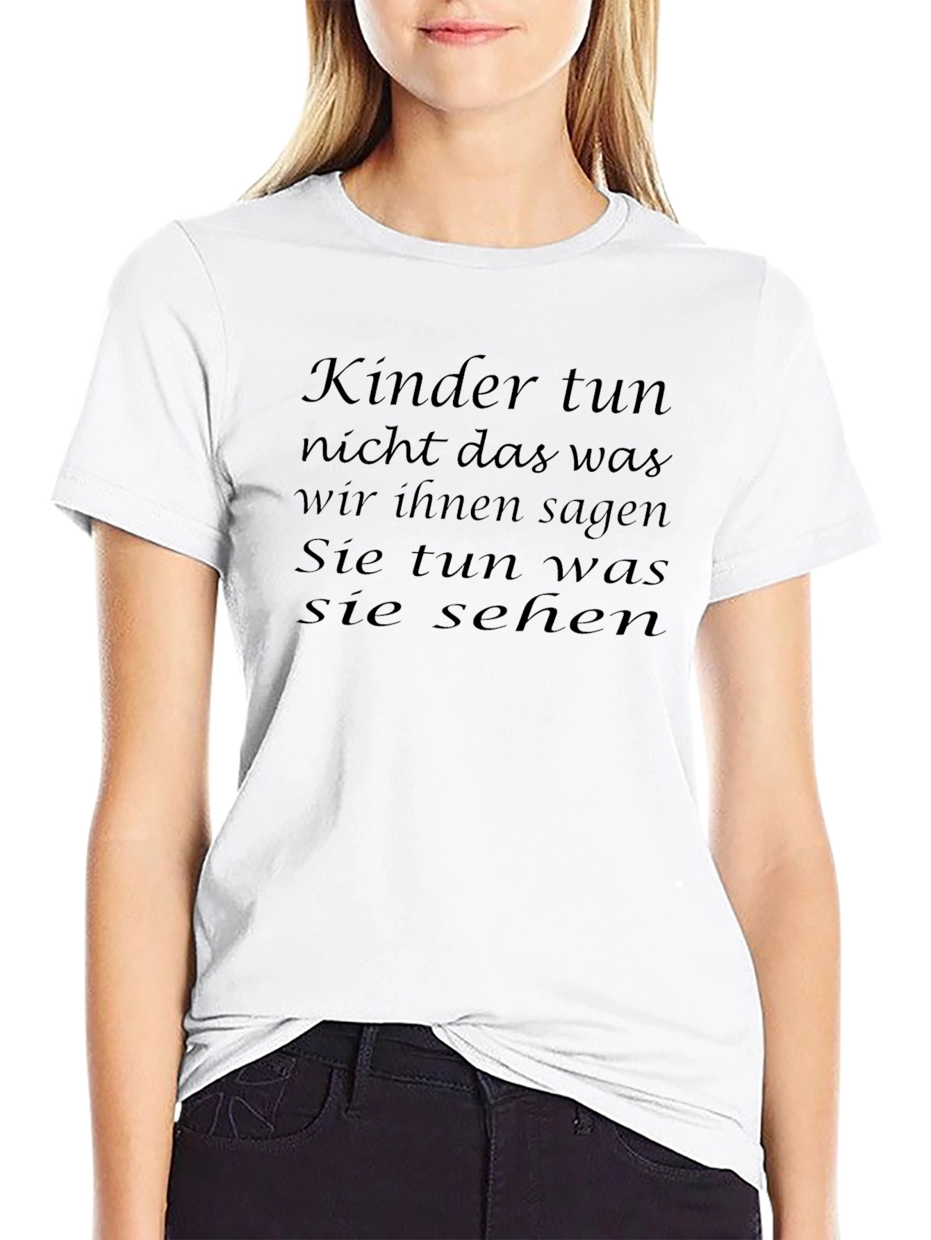 German Proverb T-Shirt - Children Follow Example Not Advice
