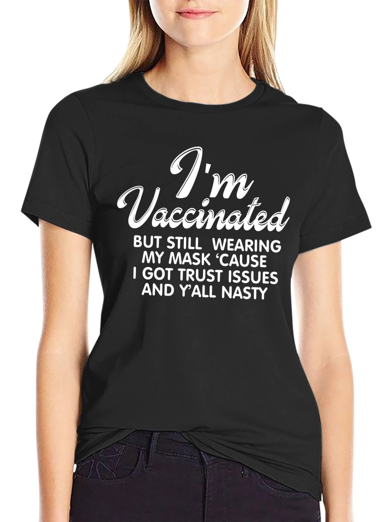 Im Vaccinated T-Shirt Funny Distrustful Humor Tee