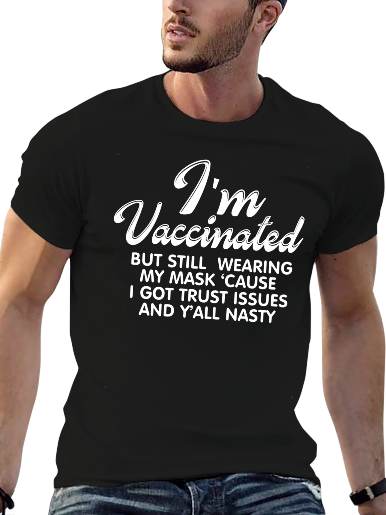 Im Vaccinated T-Shirt Funny Distrustful Humor Tee
