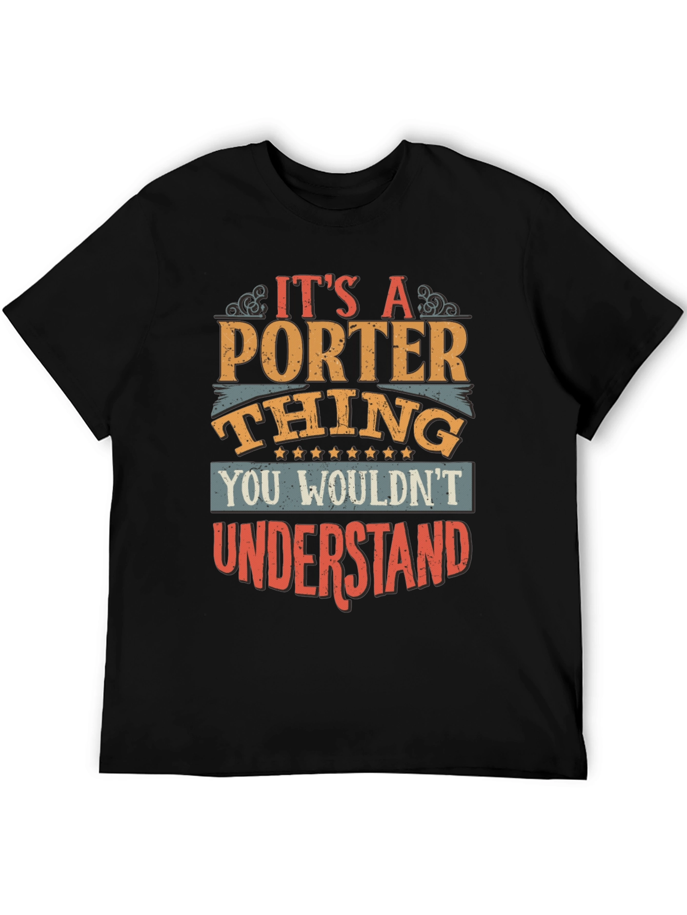 Its A Porter Thing T-Shirt