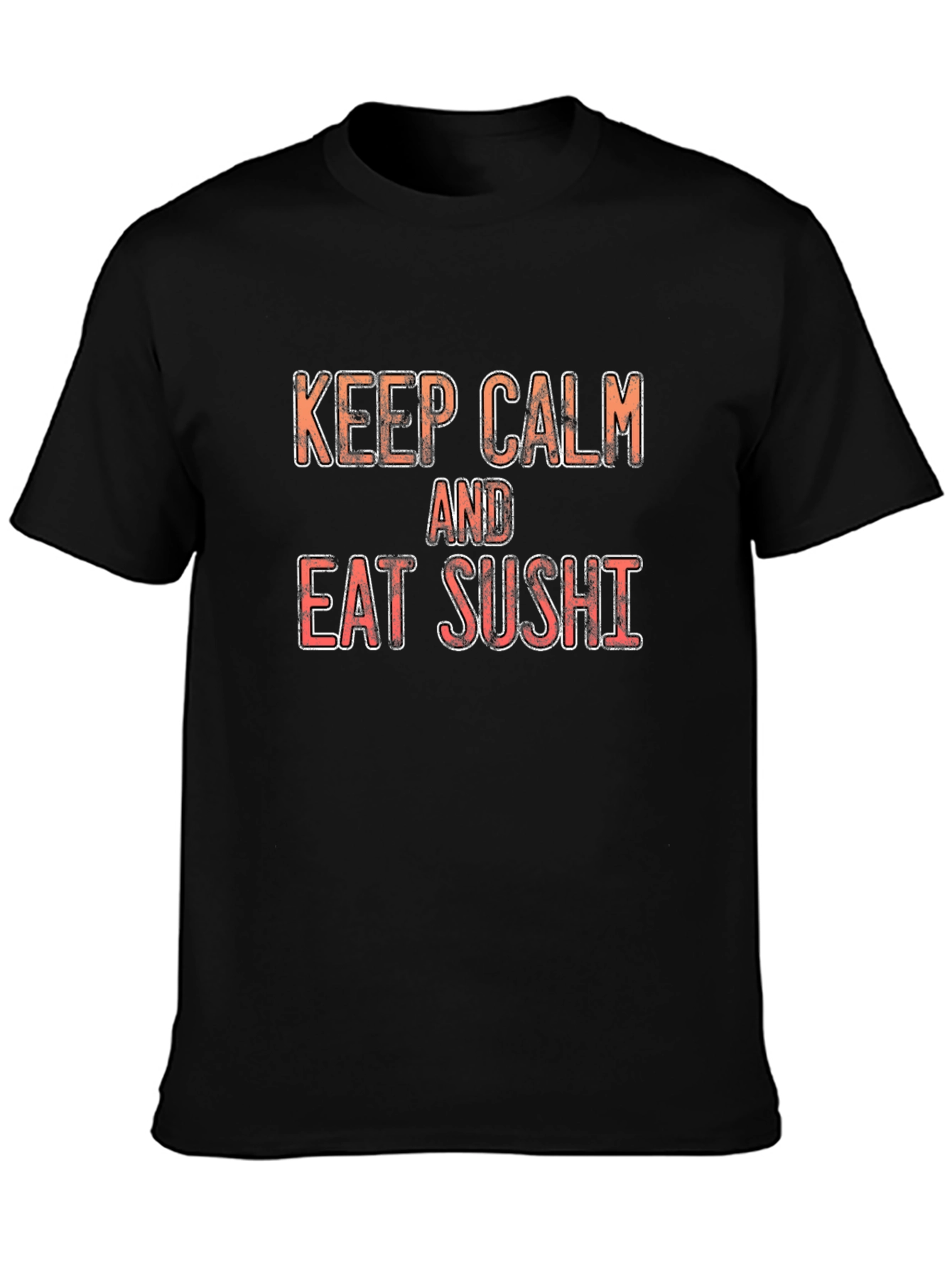Keep Calm and Eat Sushi Graphic Tee