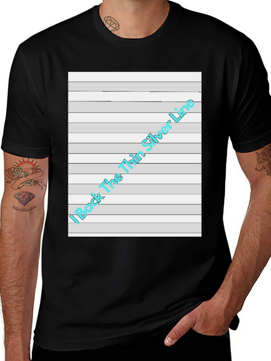 I Back The Thin Silver Line T-Shirt