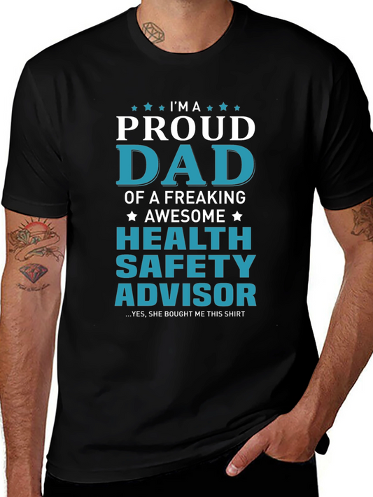 Proud Dad Health Safety Advisor Graphic Tee