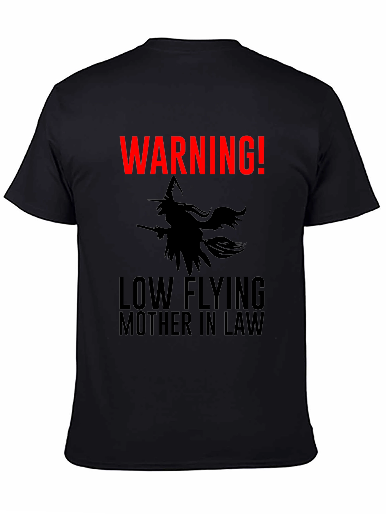 Warning! Low Flying Mother-in-Law Graphic Tee