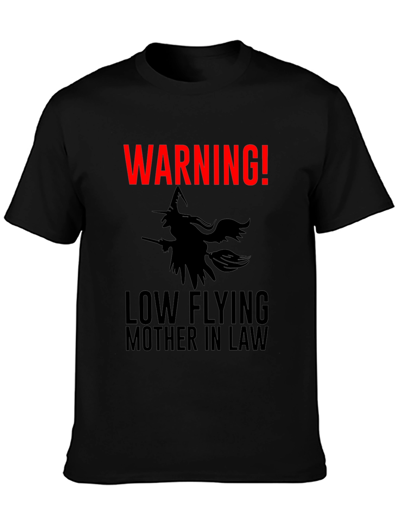 Warning! Low Flying Mother-in-Law Graphic Tee