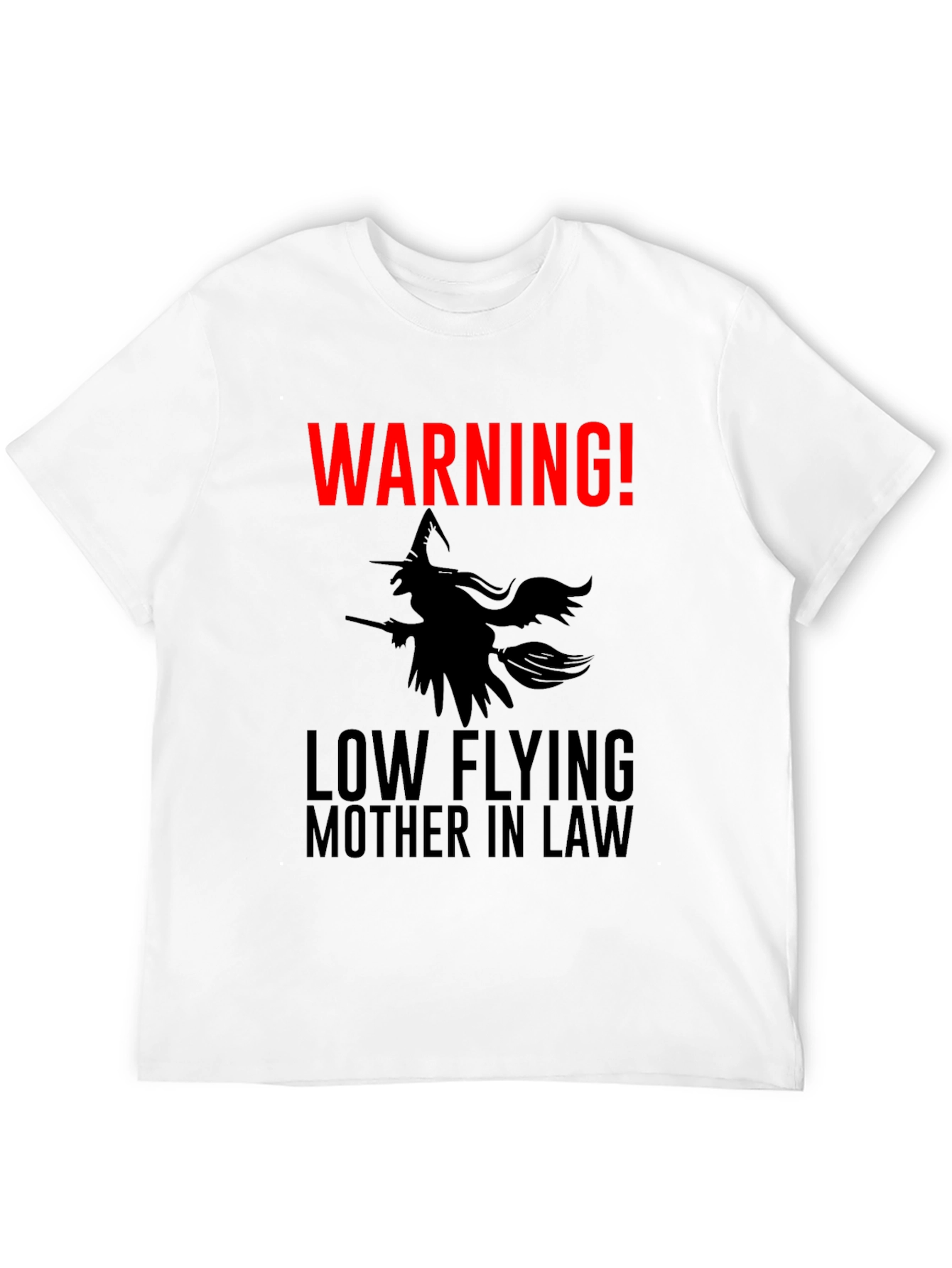 Warning! Low Flying Mother-in-Law Graphic Tee
