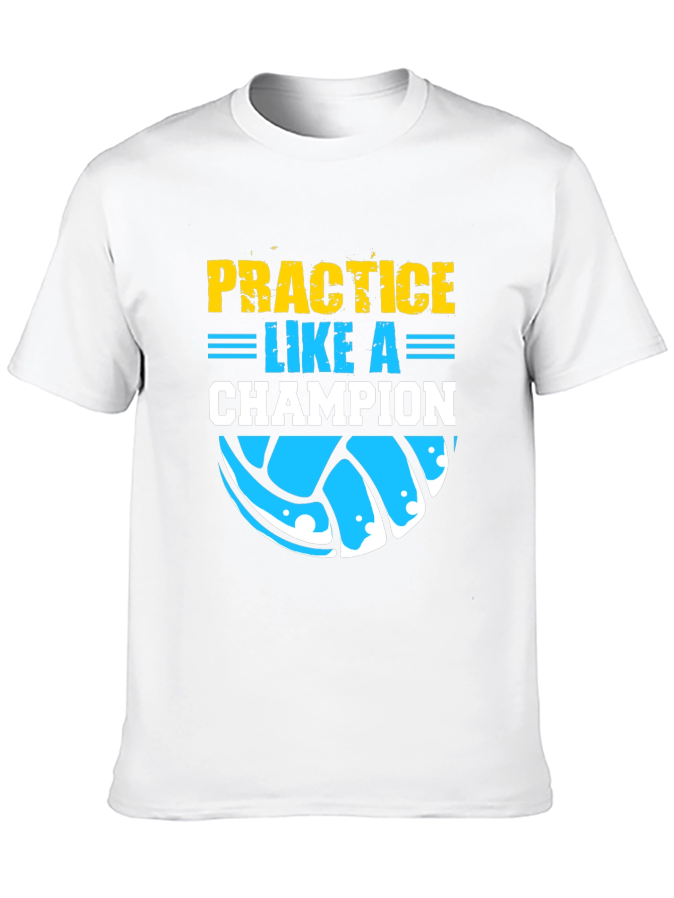 Practice Like a Champion Volleyball T-Shirt