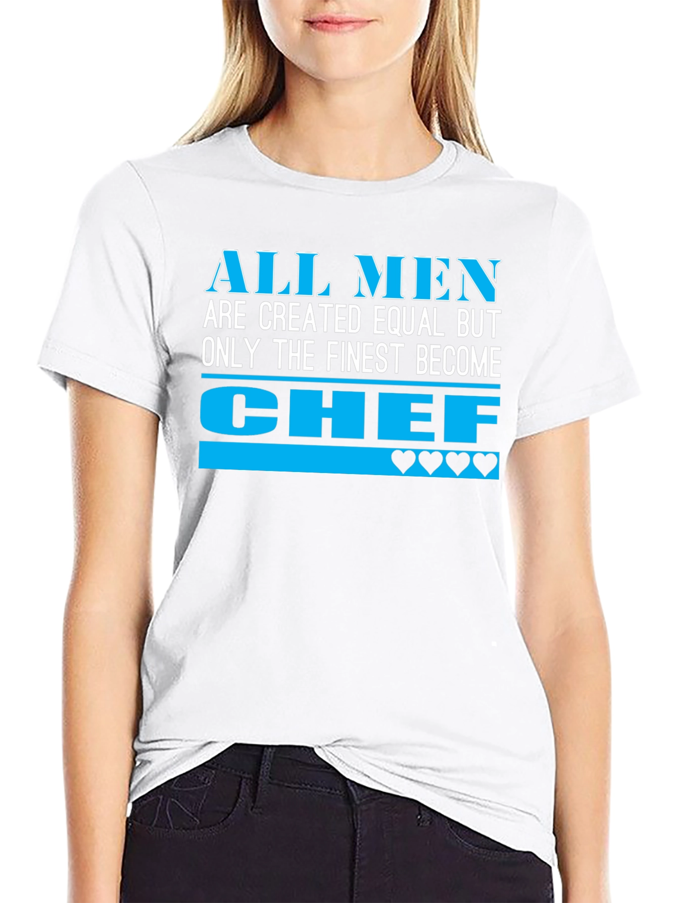 Finest Chef T-Shirt - All Men Created Equal