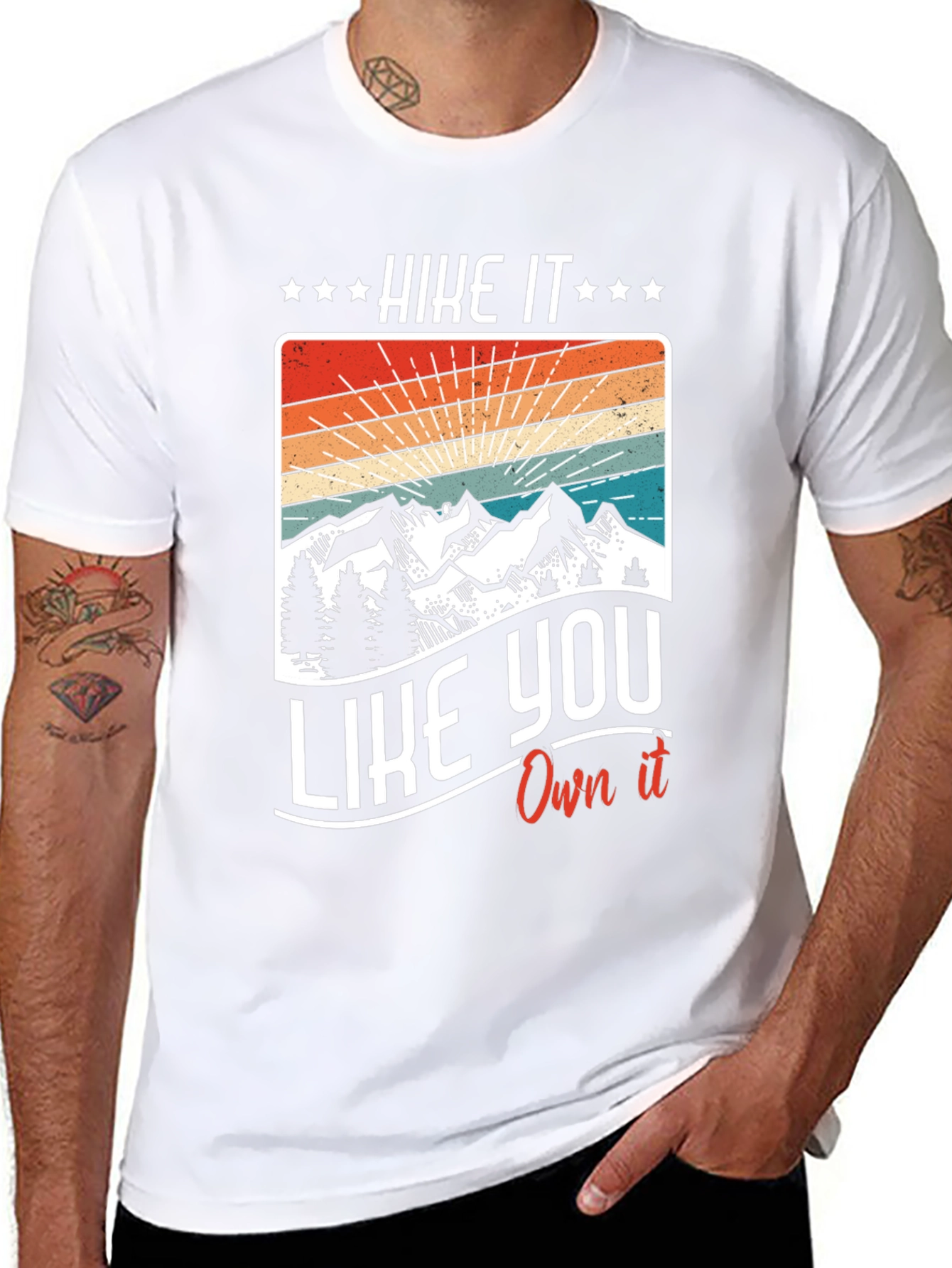 Hike It Like You Own It - Graphic T-Shirt