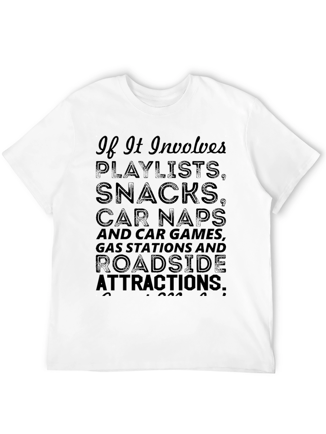 Road Trip T-Shirt: Playlists Snacks & Adventures!