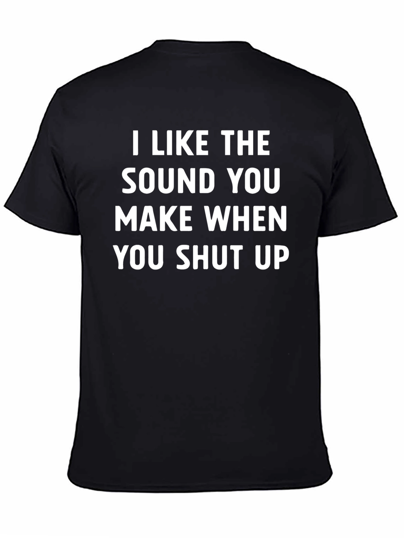 Funny Shut Up Graphic Tee - Humor T-Shirt