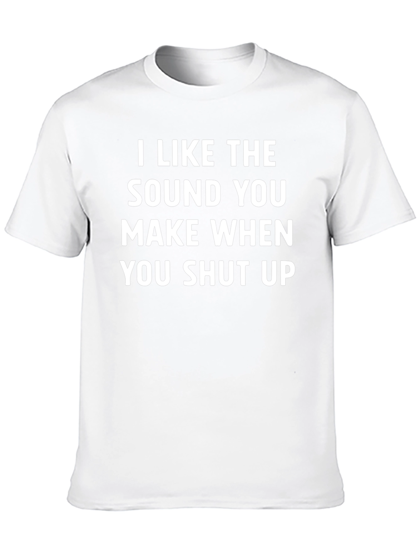 Funny Shut Up Graphic Tee - Humor T-Shirt