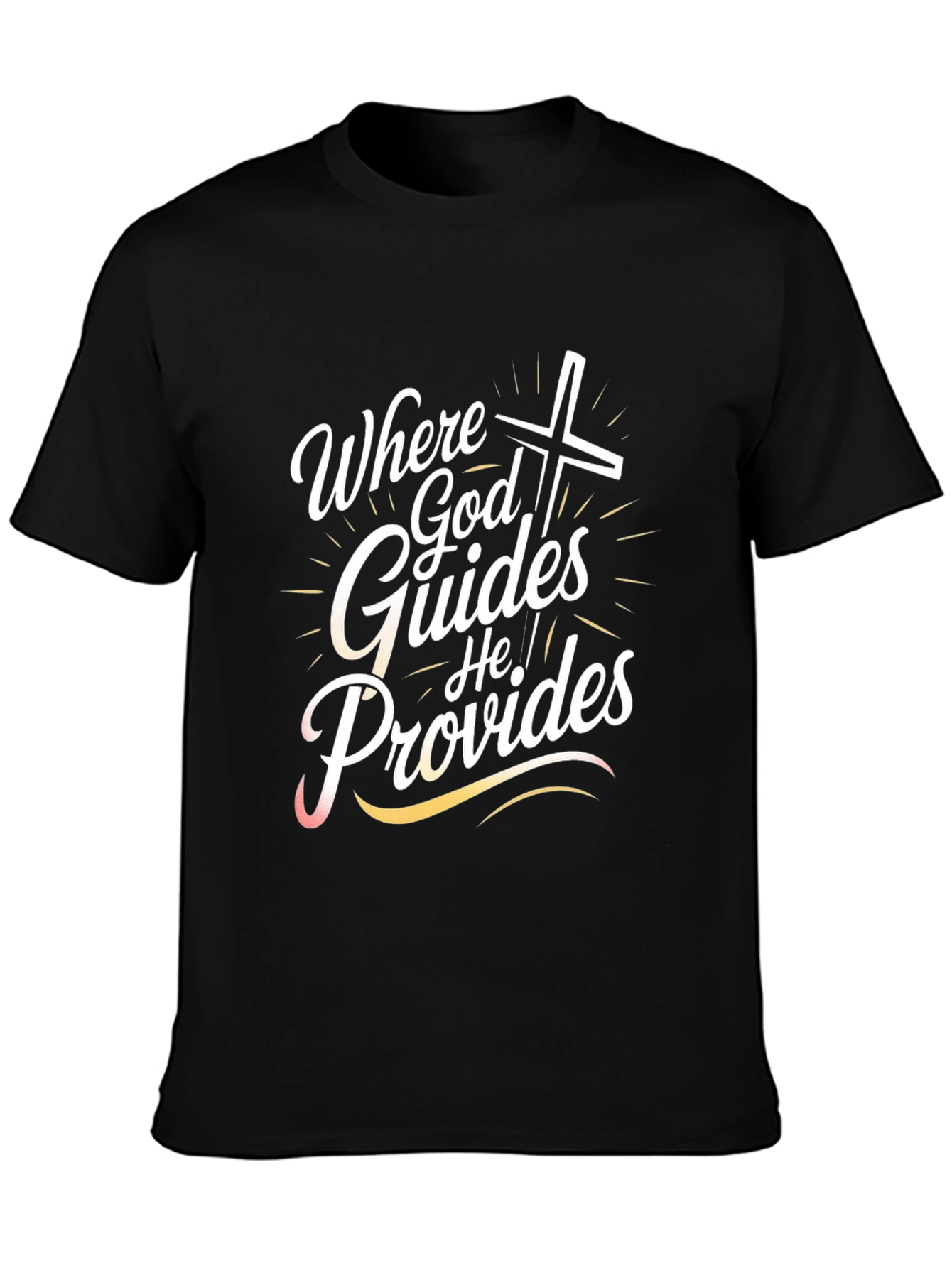 Where God Guides T-Shirt - Christian Faith Tee