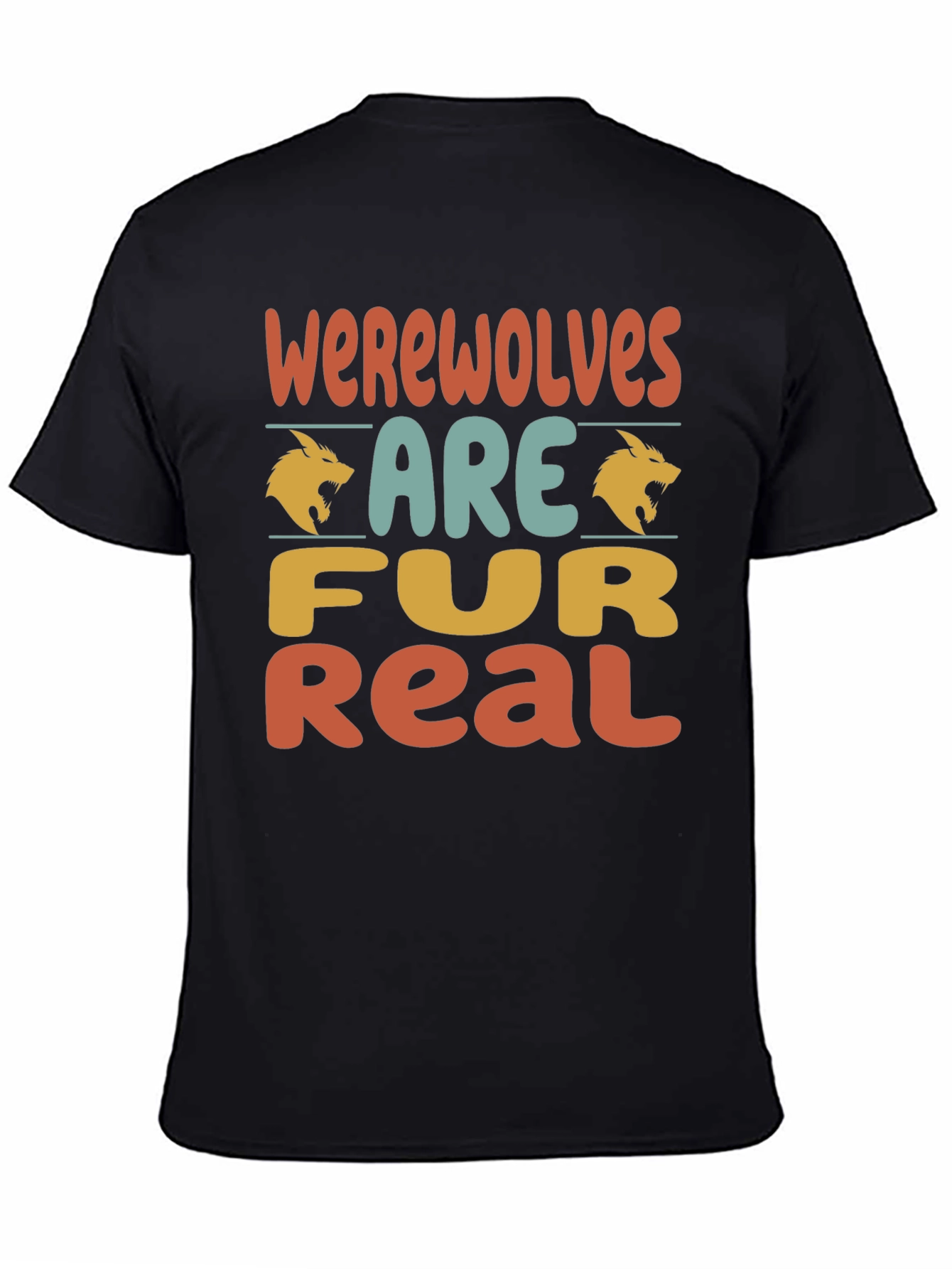 Werewolves Are Fur Real T-Shirt - Funny Graphic Tee