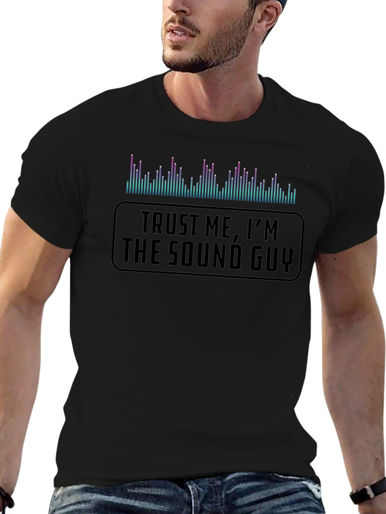 Trust Me Im the Sound Guy T-Shirt